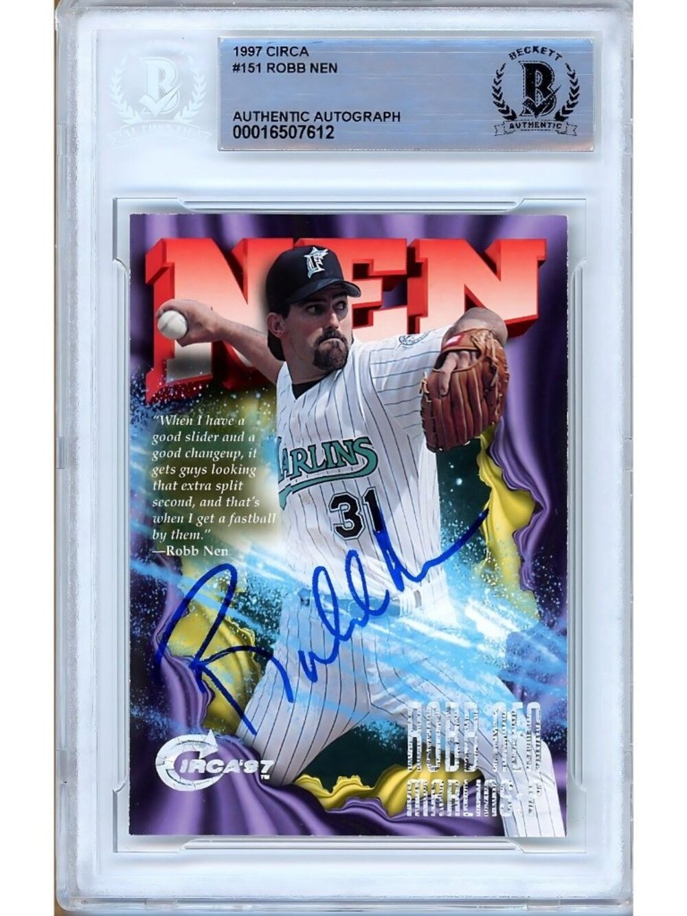 Robb Nen Signed 1997 SkyBox Circa #151 Florida Marlins Beckett BAS Slab Auto
